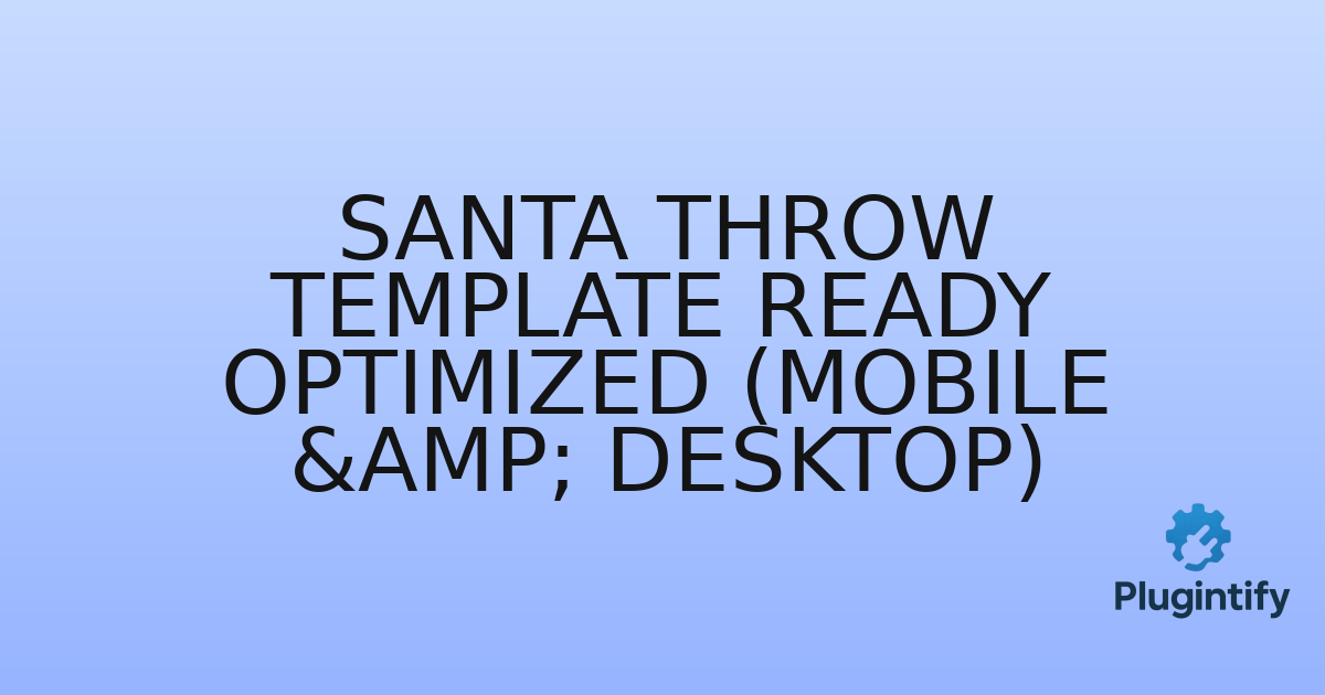 You are currently viewing SANTA THROW Template Ready Optimized (Mobile & Desktop)