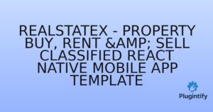 Read more about the article RealStateX – Property Buy, Rent & Sell Classified React Native Mobile App Template
