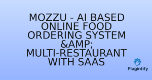 Read more about the article Mozzu – AI Based Online Food Ordering System & Multi-Restaurant with SaaS
