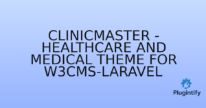 Read more about the article ClinicMaster – Healthcare and Medical Theme For W3CMS-Laravel