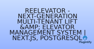 Read more about the article Reelevator – Next-Generation Multi-Tenant Lift & Elevator Management System | Next.js, PostgreSQL