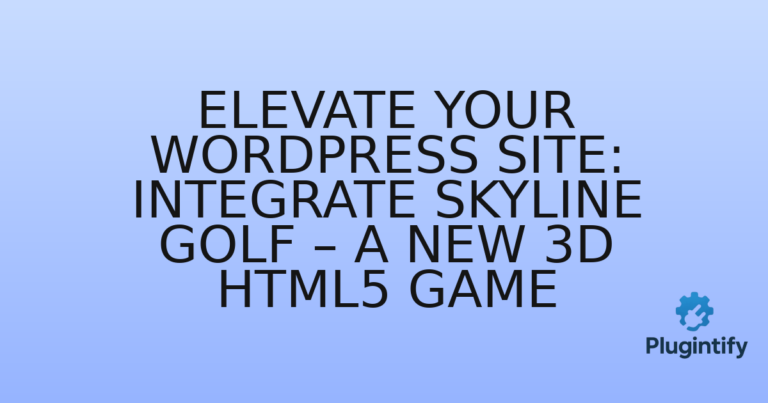 Read more about the article Elevate Your WordPress Site: Integrate Skyline Golf – A New 3D HTML5 Game