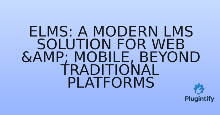 Read more about the article eLMS: A Modern LMS Solution for Web & Mobile, Beyond Traditional Platforms