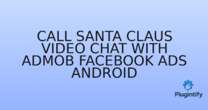 Read more about the article Call Santa Claus Video Chat with AdMob Facebook Ads Android