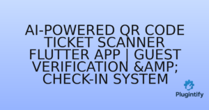 Read more about the article AI-Powered QR Code Ticket Scanner Flutter App | Guest Verification & Check-In System