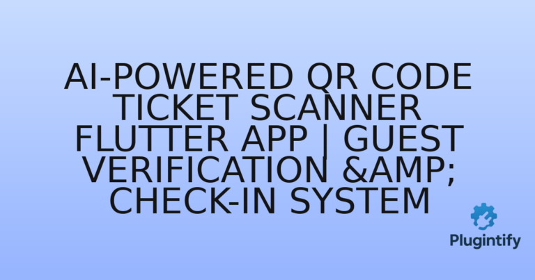 Read more about the article AI-Powered QR Code Ticket Scanner Flutter App | Guest Verification & Check-In System