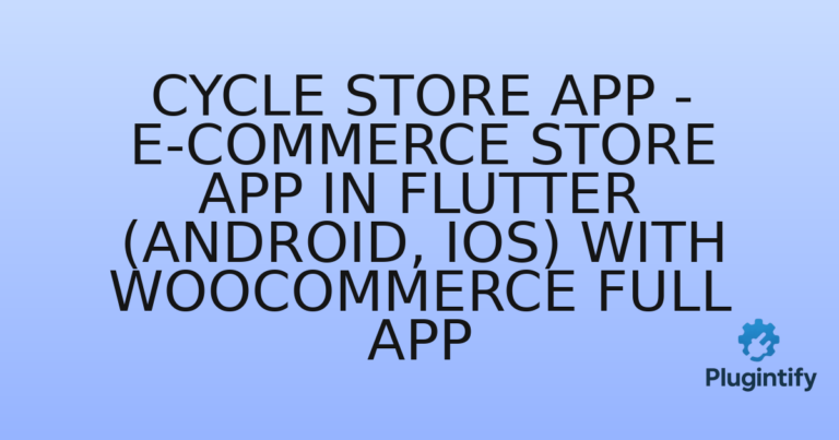 Read more about the article Cycle Store App – E-commerce Store app in Flutter (Android, iOS) with WooCommerce Full App