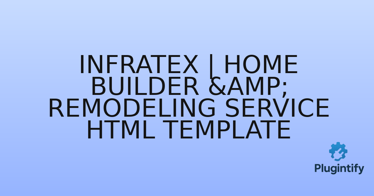You are currently viewing Infratex | Home Builder & Remodeling Service HTML Template