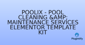 Read more about the article Poolix – Pool Cleaning & Maintenance Services Elementor Template Kit