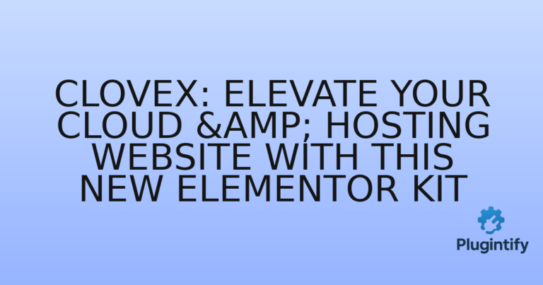 Read more about the article Clovex: Elevate Your Cloud & Hosting Website with This New Elementor Kit