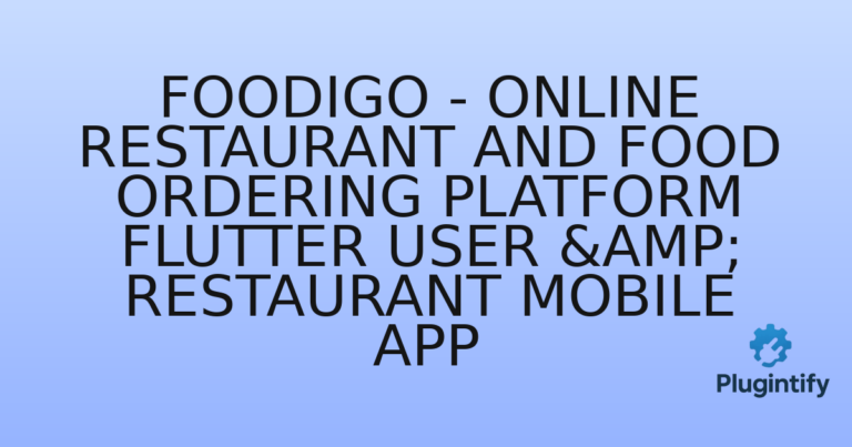 Read more about the article Foodigo – Online Restaurant and Food Ordering Platform Flutter User & Restaurant Mobile App