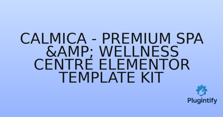 Read more about the article Calmica – Premium Spa & Wellness Centre Elementor Template Kit