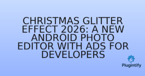 Read more about the article Christmas Glitter Effect 2026: A New Android Photo Editor with Ads for Developers