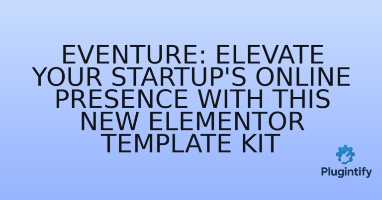 Read more about the article Eventure: Elevate Your Startup’s Online Presence with This New Elementor Template Kit