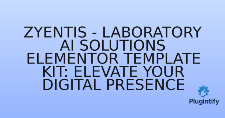 Read more about the article Zyentis – Laboratory AI Solutions Elementor Template Kit: Elevate Your Digital Presence