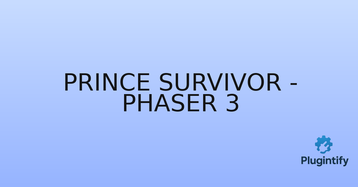 You are currently viewing Prince Survivor – Phaser 3