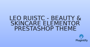 Read more about the article Leo Ruistc – Beauty & Skincare Elementor Prestashop Theme