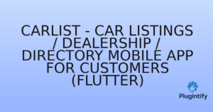 Read more about the article Carlist – Car Listings / Dealership / Directory Mobile App for Customers (Flutter)