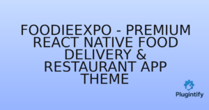 Read more about the article FoodieExpo – Premium React Native Food Delivery & Restaurant App Theme