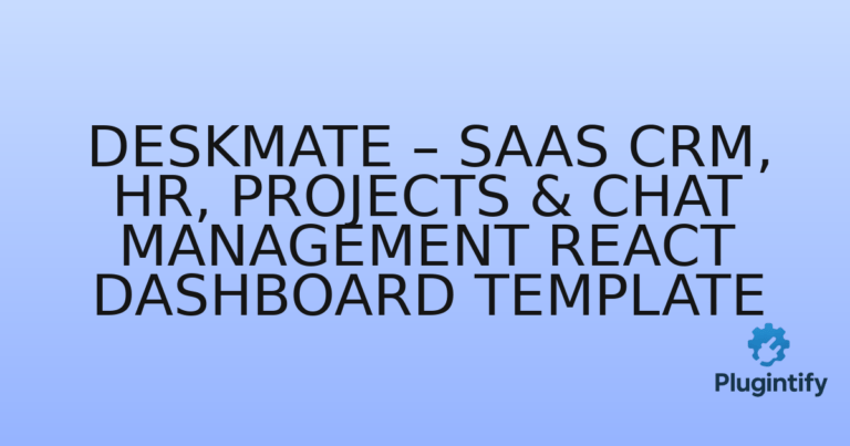 Read more about the article DeskMate – SaaS CRM, HR, Projects & Chat Management React Dashboard Template