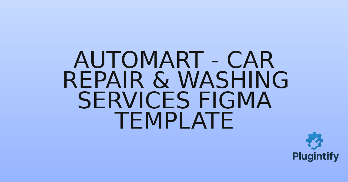 You are currently viewing Automart – Car Repair & Washing Services Figma Template