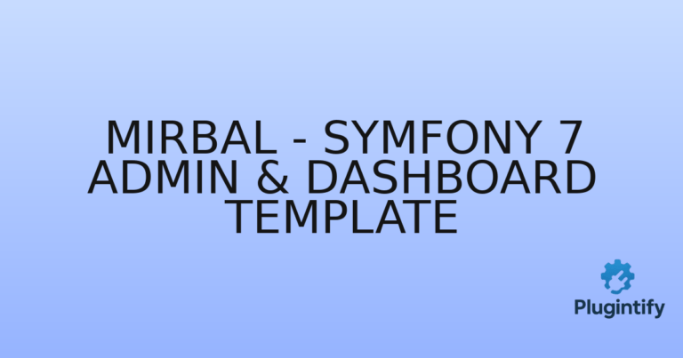 Read more about the article Mirbal – Symfony 7 Admin & Dashboard Template