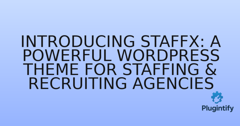 Read more about the article Introducing Staffx: A Powerful WordPress Theme for Staffing & Recruiting Agencies