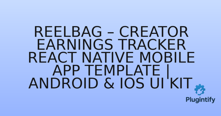 Read more about the article ReelBag – Creator Earnings Tracker React Native Mobile App Template | Android & iOS UI Kit
