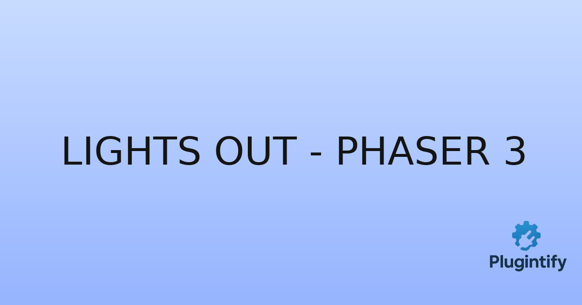 You are currently viewing Lights Out – Phaser 3