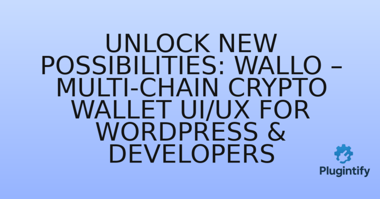 Read more about the article Unlock New Possibilities: Wallo – Multi-Chain Crypto Wallet UI/UX for WordPress & Developers