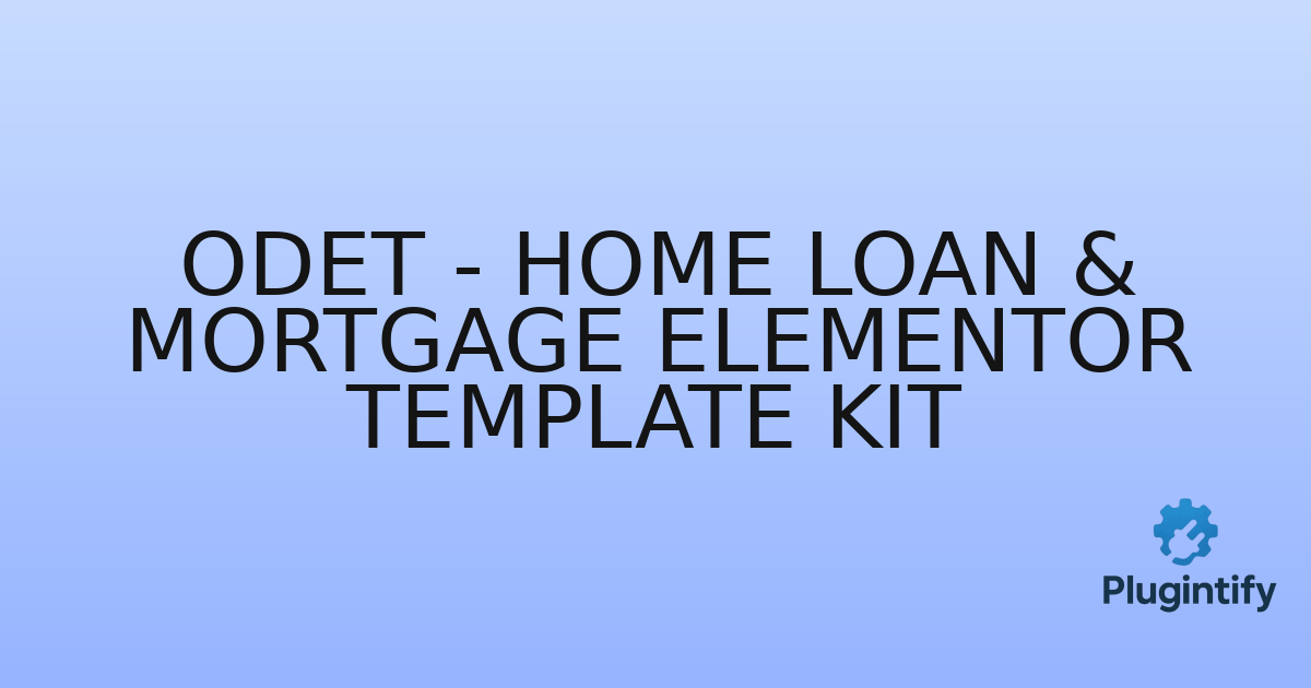 You are currently viewing Odet – Home Loan & Mortgage Elementor Template Kit