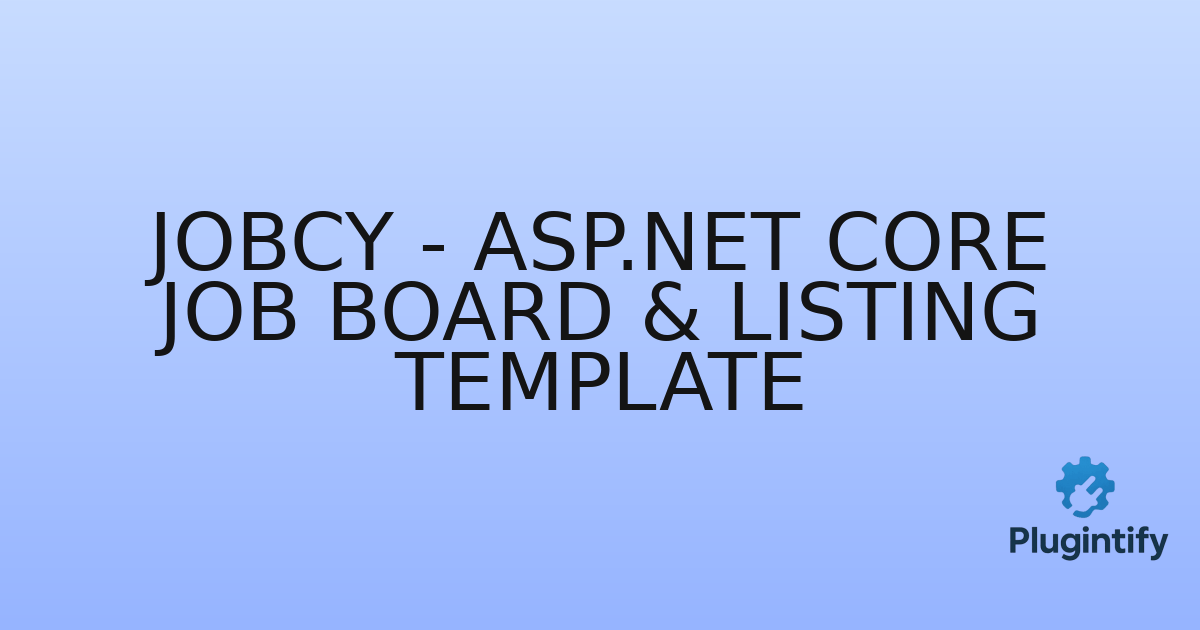 You are currently viewing Jobcy – ASP.NET Core Job Board & Listing Template