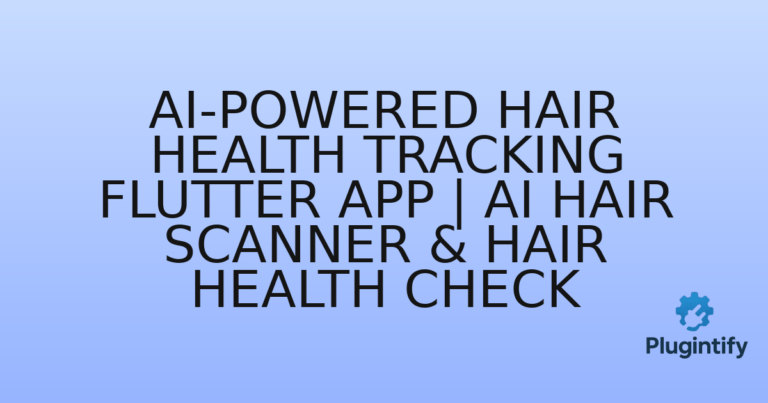 Read more about the article AI-Powered Hair Health Tracking Flutter App | AI Hair Scanner & Hair Health Check