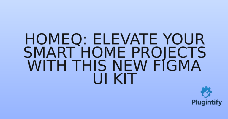 Read more about the article HomeQ: Elevate Your Smart Home Projects with This New Figma UI Kit