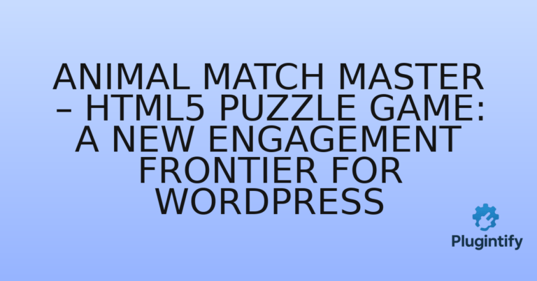 Read more about the article Animal Match Master – HTML5 Puzzle Game: A New Engagement Frontier for WordPress