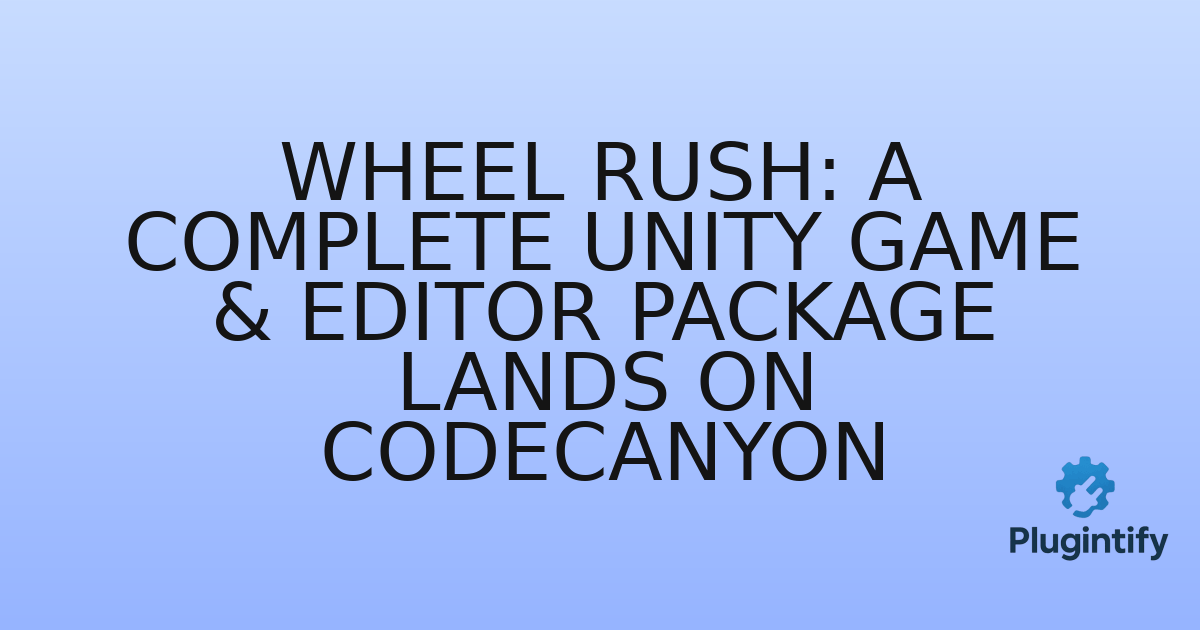 You are currently viewing Wheel Rush: A Complete Unity Game & Editor Package Lands on Codecanyon