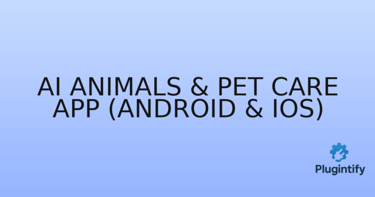 Read more about the article AI Animals & Pet Care App (Android & IOS)