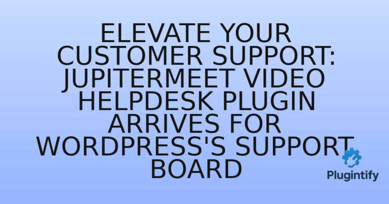Read more about the article Elevate Your Customer Support: JupiterMeet Video Helpdesk Plugin Arrives for WordPress’s Support Board
