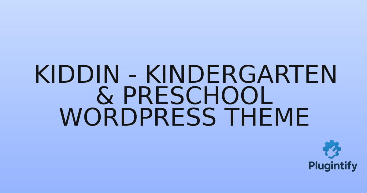 You are currently viewing Kiddin – Kindergarten & Preschool WordPress Theme