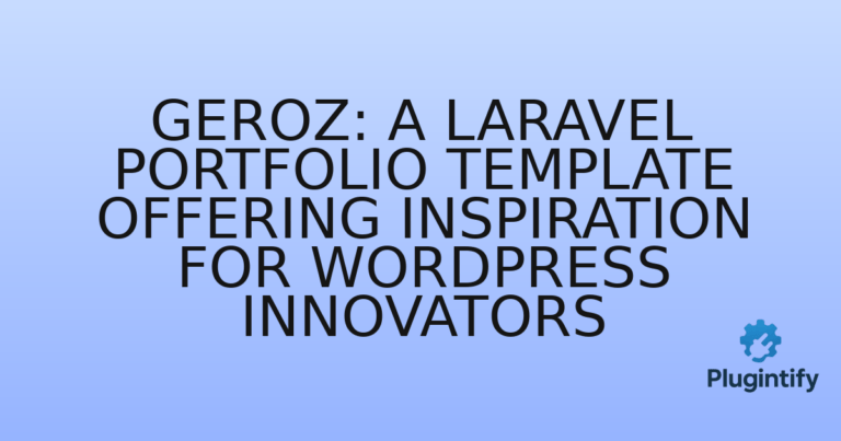 Read more about the article Geroz: A Laravel Portfolio Template Offering Inspiration for WordPress Innovators