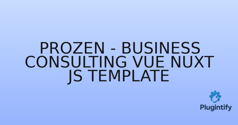 Read more about the article Prozen – Business Consulting Vue Nuxt Js Template