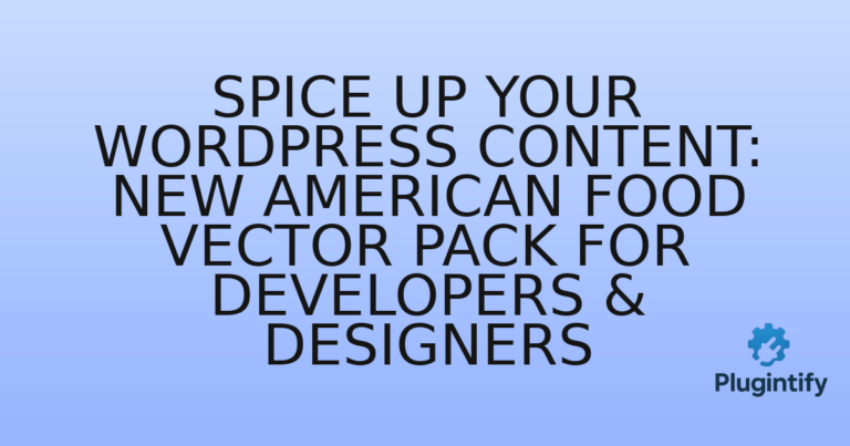 Read more about the article Spice Up Your WordPress Content: New American Food Vector Pack for Developers & Designers