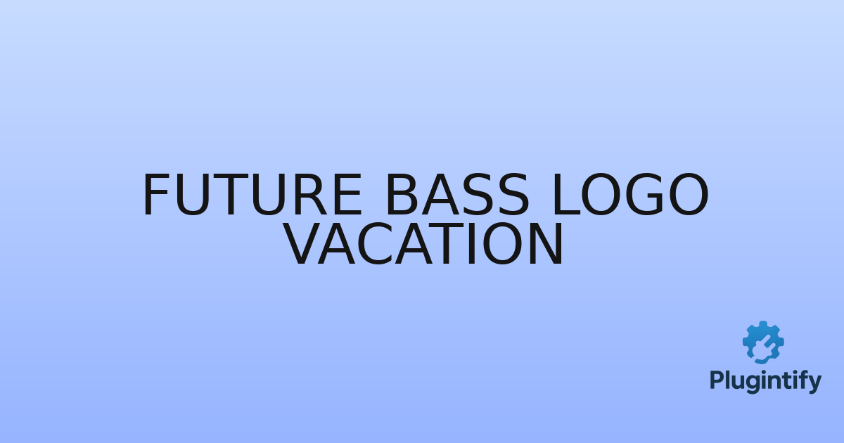 You are currently viewing Future Bass Logo Vacation