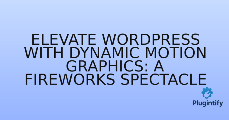 Read more about the article Elevate WordPress with Dynamic Motion Graphics: A Fireworks Spectacle
