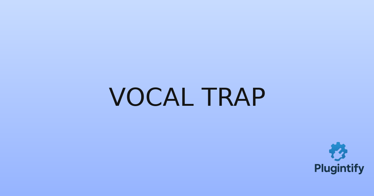 You are currently viewing Vocal Trap