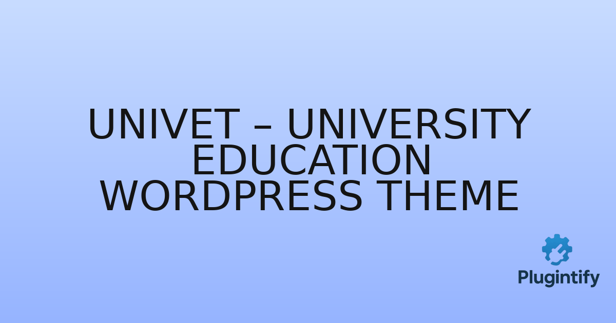 You are currently viewing Univet – University Education WordPress Theme