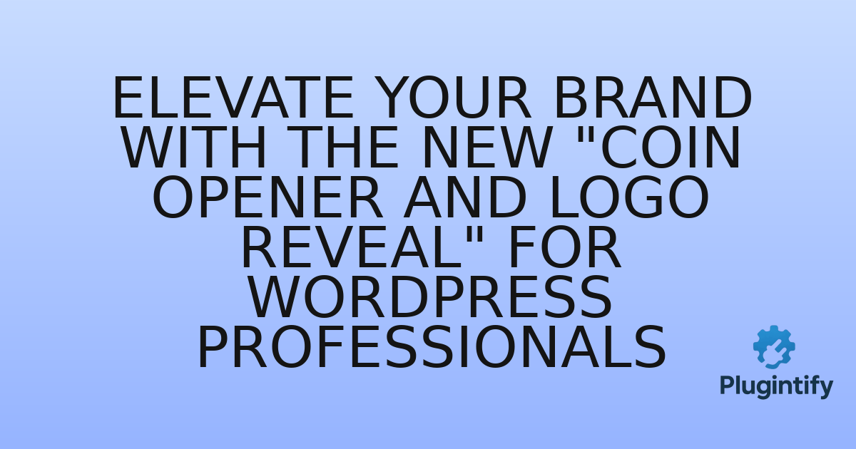 You are currently viewing Elevate Your Brand with the New “Coin Opener And Logo Reveal” for WordPress Professionals