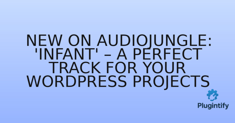 Read more about the article New on Audiojungle: ‘Infant’ – A Perfect Track for Your WordPress Projects