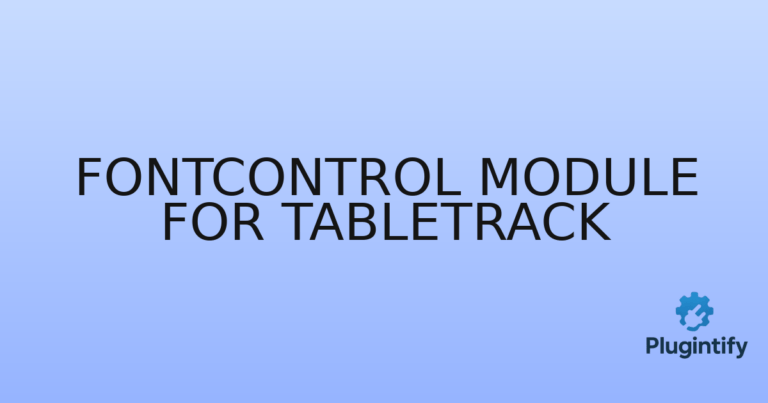 Read more about the article FontControl Module for TableTrack