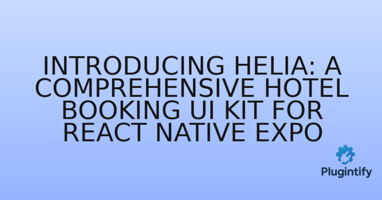 Read more about the article Introducing Helia: A Comprehensive Hotel Booking UI Kit for React Native Expo